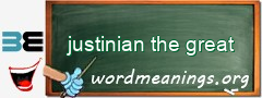 WordMeaning blackboard for justinian the great